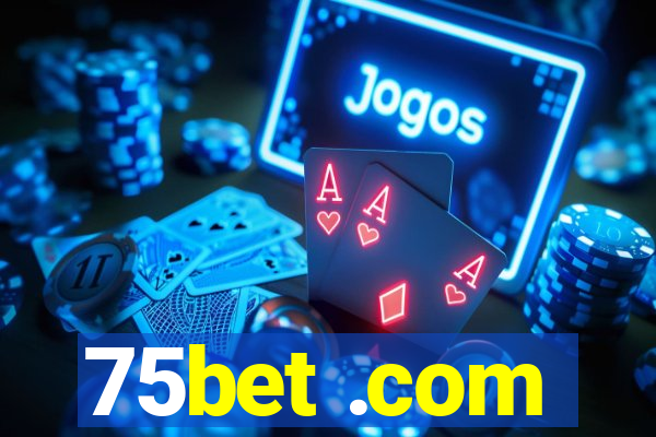 75bet .com